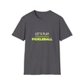 Let's Play Pickleball T-Shirt