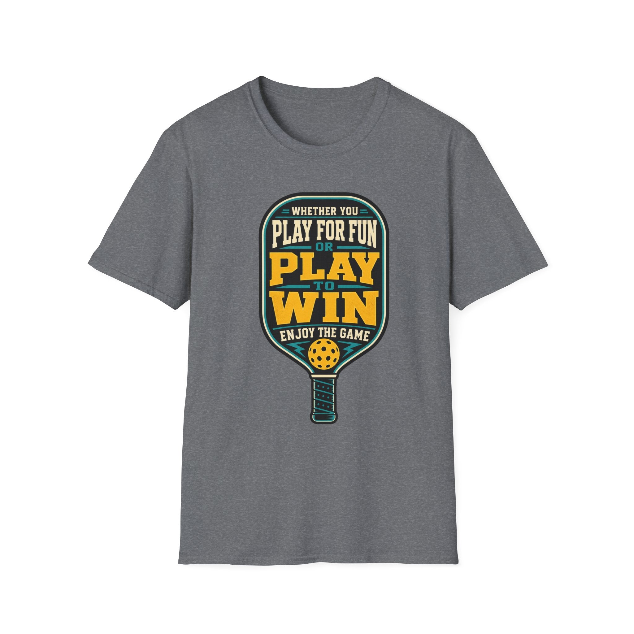 Play for Fun. Play to Win. Enjoy the Game. Pickleball Tee