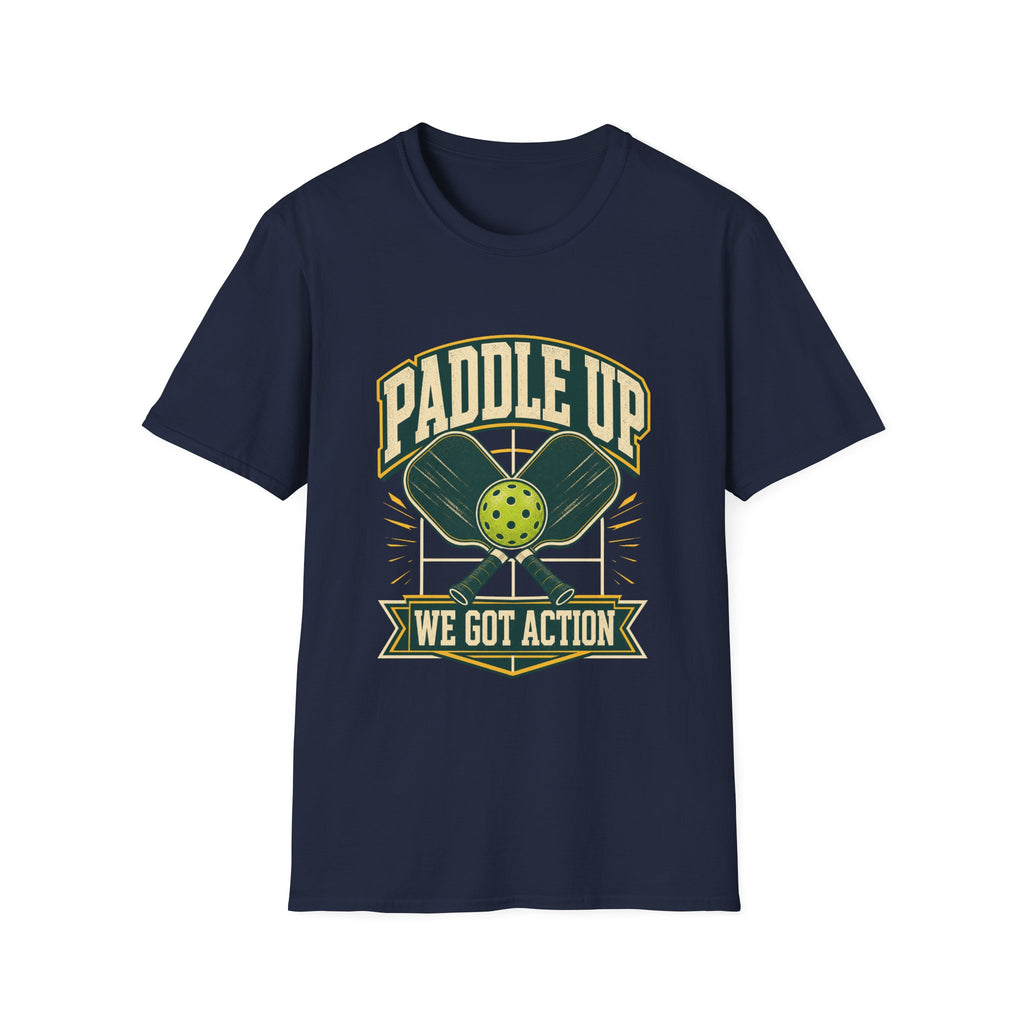 Paddle Up Pickleball T-Shirt – We Got Action