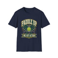 Paddle Up Pickleball T-Shirt – We Got Action