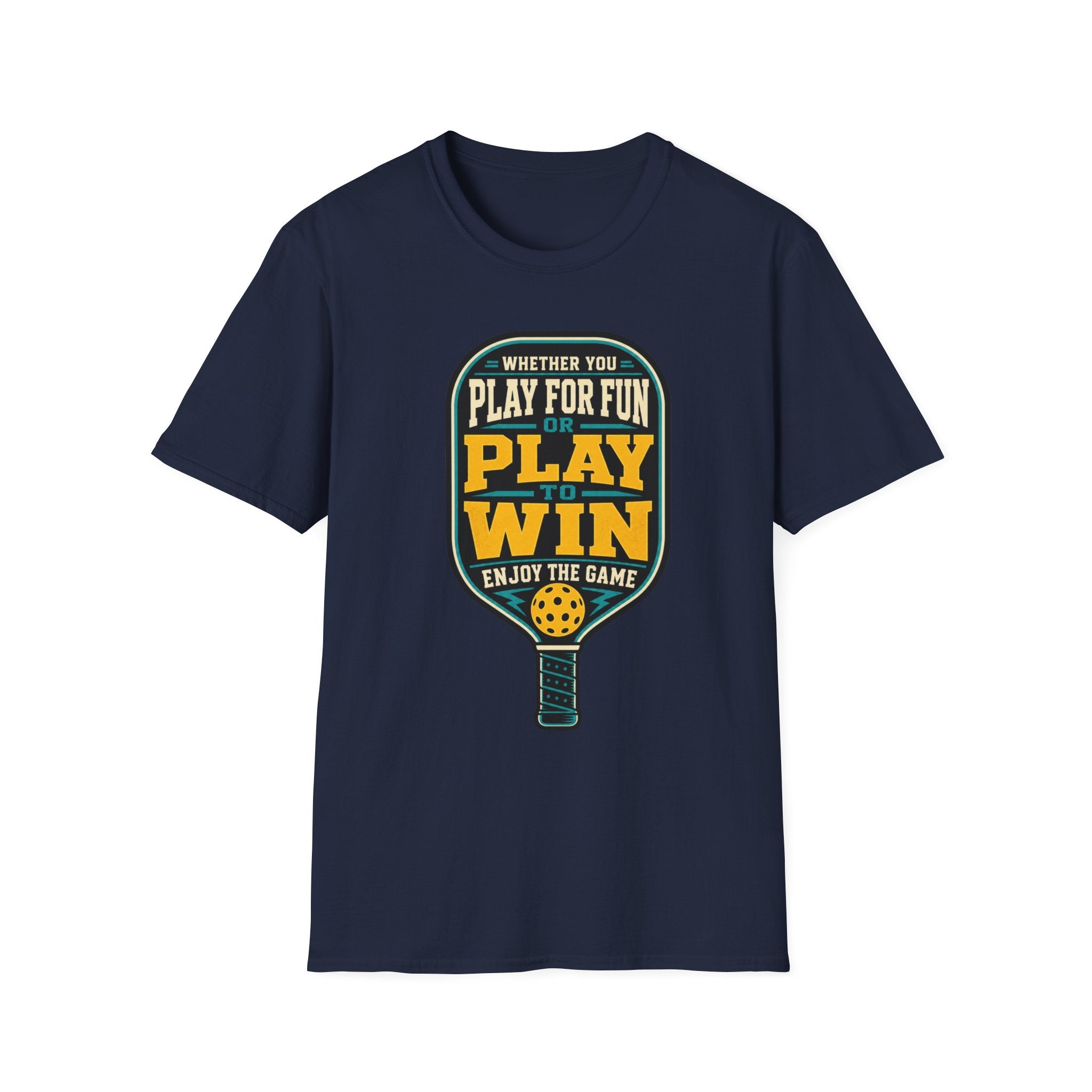 Play for Fun. Play to Win. Enjoy the Game. Pickleball Tee