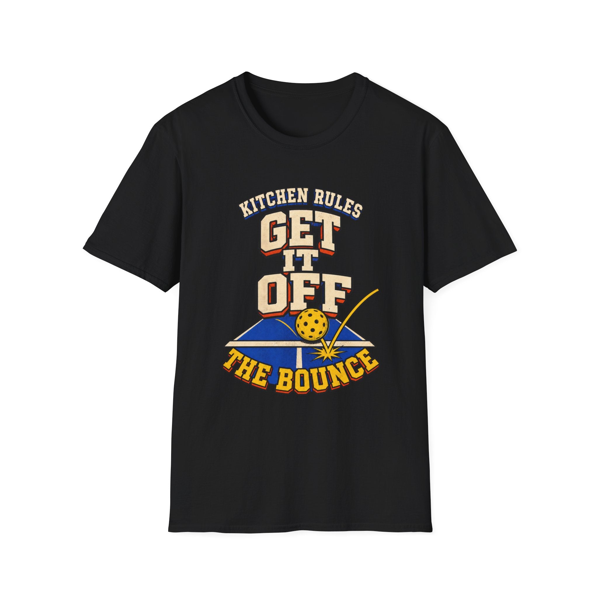 Kitchen Rules: Get It Off the Bounce Pickleball Shirt